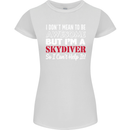 I Don't Mean to Be I'm a Skydiver Freefall Womens Petite Cut T-Shirt White