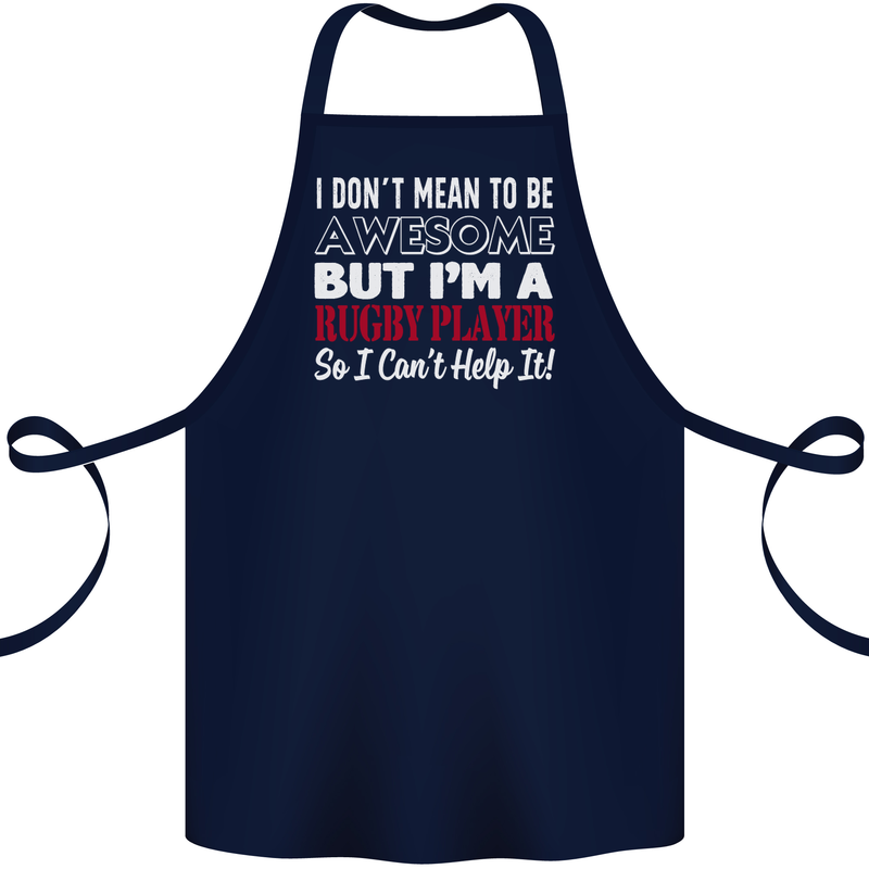 I Don't Mean to Be a Rugby Player Funny Cotton Apron 100% Organic Navy Blue