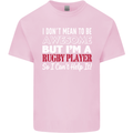 I Don't Mean to Be a Rugby Player Funny Kids T-Shirt Childrens Light Pink