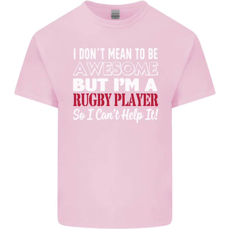 I Don't Mean to Be a Rugby Player Funny Kids T-Shirt Childrens Light Pink