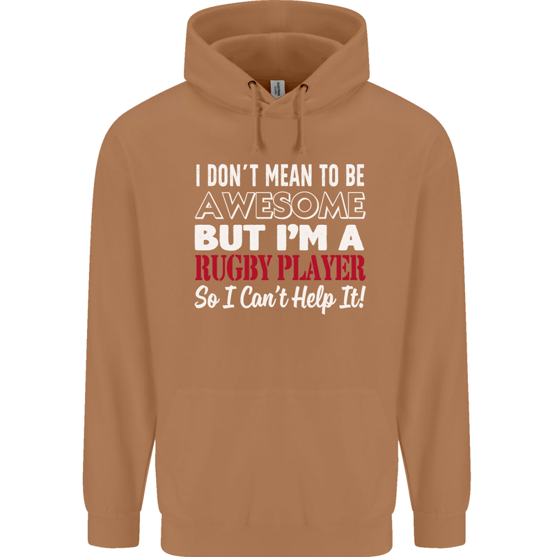 I Don't Mean to Be a Rugby Player Funny Mens 80% Cotton Hoodie Caramel Latte