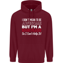 I Don't Mean to Be a Rugby Player Funny Mens 80% Cotton Hoodie Maroon