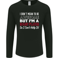 I Don't Mean to Be a Rugby Player Funny Mens Long Sleeve T-Shirt Black