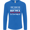 I Don't Mean to Be a Rugby Player Funny Mens Long Sleeve T-Shirt Royal Blue