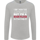 I Don't Mean to Be a Rugby Player Funny Mens Long Sleeve T-Shirt Sports Grey