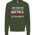 I Don't Mean to Be a Rugby Player Funny Mens Sweatshirt Jumper Forest Green