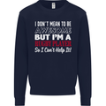 I Don't Mean to Be a Rugby Player Funny Mens Sweatshirt Jumper Navy Blue