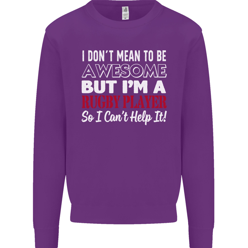 I Don't Mean to Be a Rugby Player Funny Mens Sweatshirt Jumper Purple