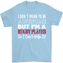 I Don't Mean to Be a Rugby Player Funny Mens T-Shirt Cotton Gildan Light Blue
