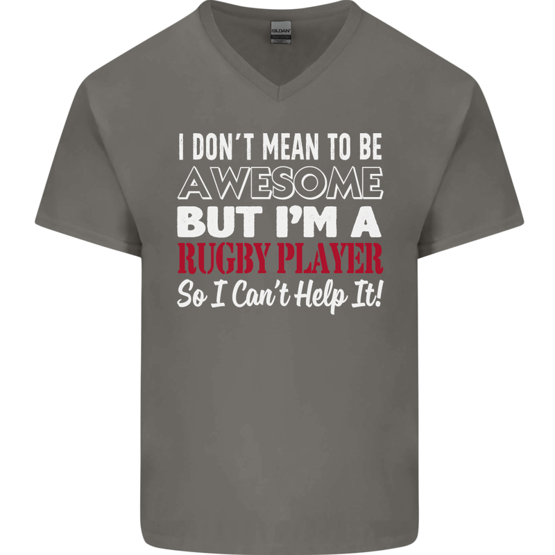 I Don't Mean to Be a Rugby Player Funny Mens V-Neck Cotton T-Shirt Charcoal