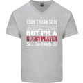 I Don't Mean to Be a Rugby Player Funny Mens V-Neck Cotton T-Shirt Sports Grey
