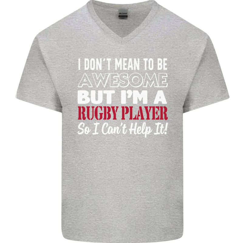 I Don't Mean to Be a Rugby Player Funny Mens V-Neck Cotton T-Shirt Sports Grey