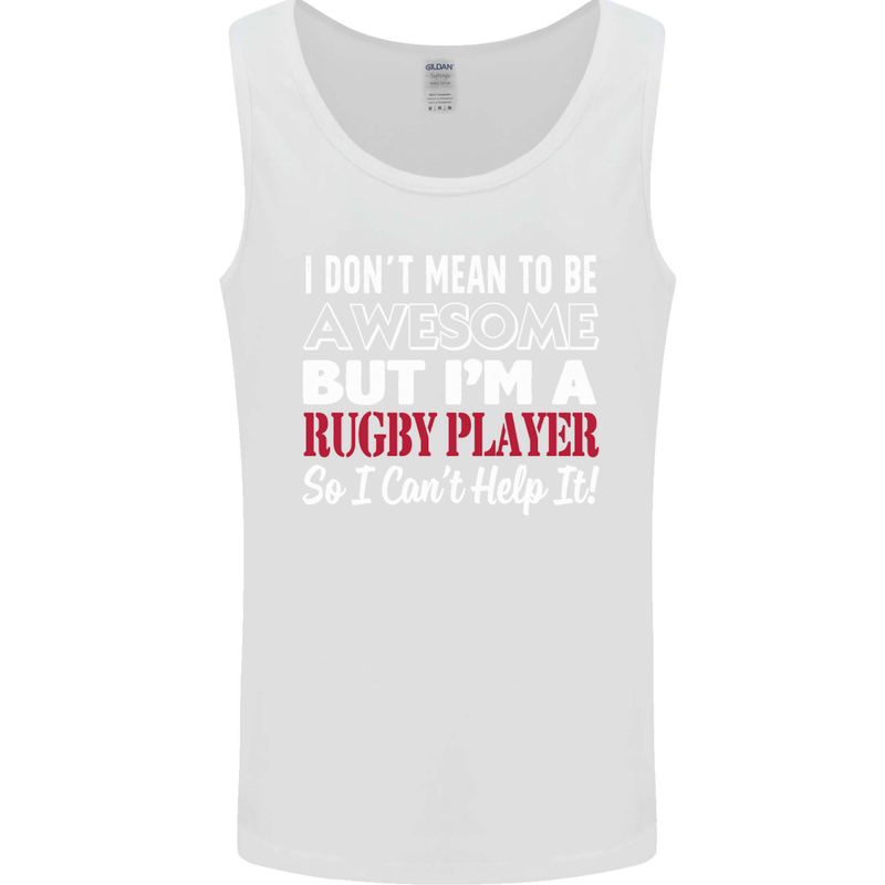 I Don't Mean to Be a Rugby Player Funny Mens Vest Tank Top White