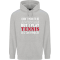 I Don't Mean to Be but I Play Tennis Player Childrens Kids Hoodie Sports Grey