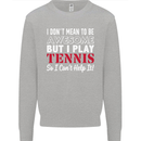I Don't Mean to Be but I Play Tennis Player Kids Sweatshirt Jumper Sports Grey