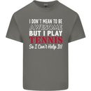 I Don't Mean to Be but I Play Tennis Player Kids T-Shirt Childrens Charcoal