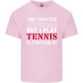 I Don't Mean to Be but I Play Tennis Player Kids T-Shirt Childrens Light Pink