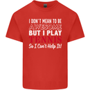 I Don't Mean to Be but I Play Tennis Player Kids T-Shirt Childrens Red