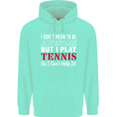 I Don't Mean to Be but I Play Tennis Player Mens 80% Cotton Hoodie Peppermint