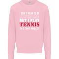 I Don't Mean to Be but I Play Tennis Player Mens Sweatshirt Jumper Light Pink