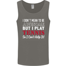 I Don't Mean to Be but I Play Tennis Player Mens Vest Tank Top Charcoal