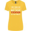 I Don't Mean to Be but I Play Tennis Player Womens Wider Cut T-Shirt Yellow