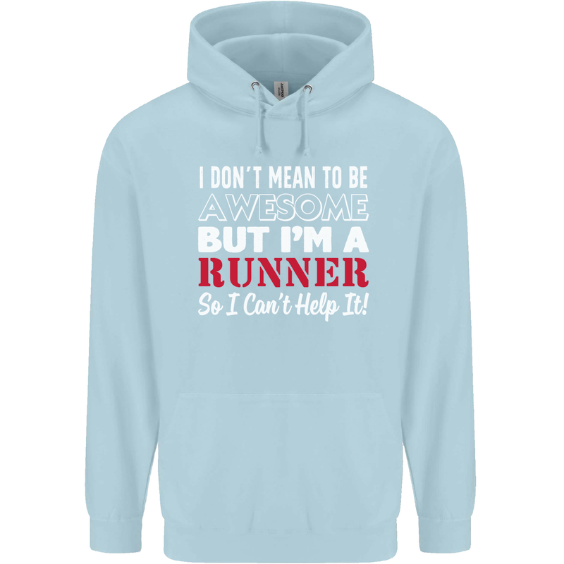 I Don't Mean to Be but I'm Runner Running Childrens Kids Hoodie Light Blue