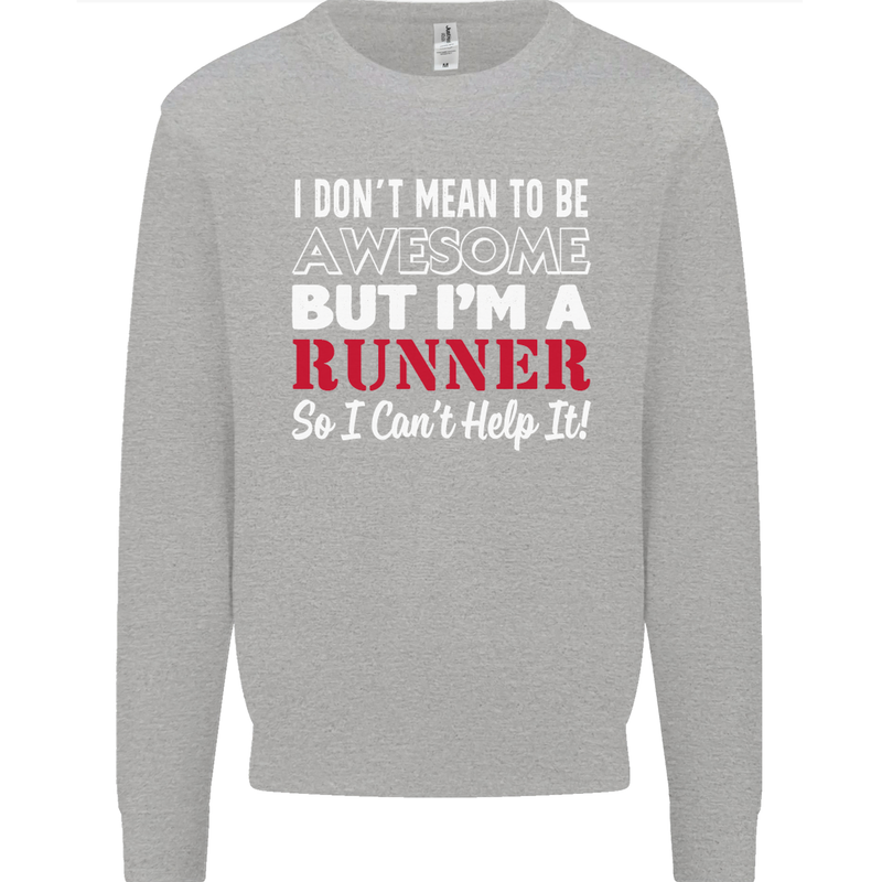 I Don't Mean to Be but I'm Runner Running Kids Sweatshirt Jumper Sports Grey
