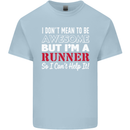I Don't Mean to Be but I'm Runner Running Kids T-Shirt Childrens Light Blue