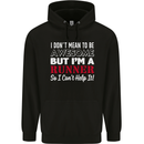 I Don't Mean to Be but I'm Runner Running Mens 80% Cotton Hoodie Black