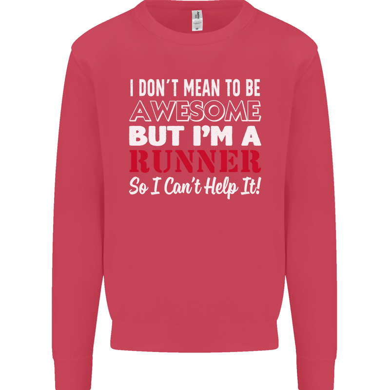 I Don't Mean to Be but I'm Runner Running Mens Sweatshirt Jumper Heliconia