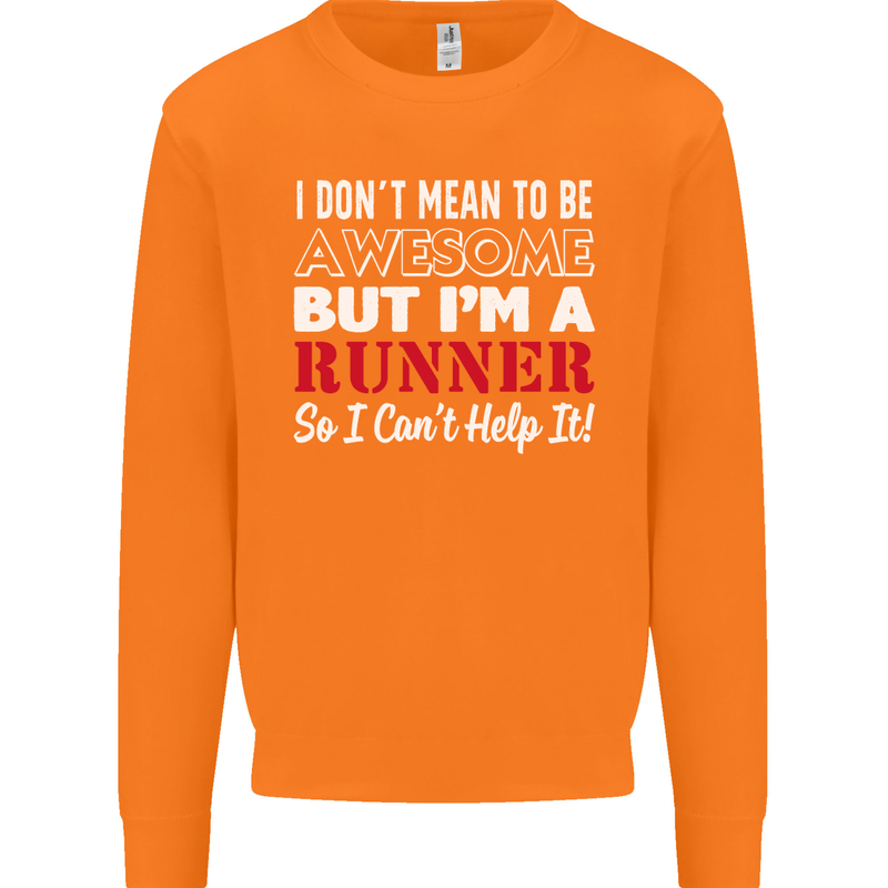 I Don't Mean to Be but I'm Runner Running Mens Sweatshirt Jumper Orange
