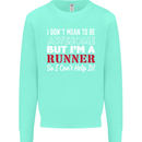 I Don't Mean to Be but I'm Runner Running Mens Sweatshirt Jumper Peppermint