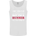 I Don't Mean to Be but I'm Runner Running Mens Vest Tank Top White
