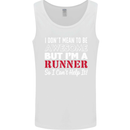 I Don't Mean to Be but I'm Runner Running Mens Vest Tank Top White