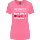 I Don't Mean to Be but I'm Runner Running Womens Wider Cut T-Shirt Azalea