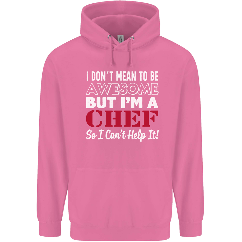 I Don't Mean to Be but I'm a Chef Mens 80% Cotton Hoodie Azelea