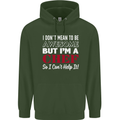 I Don't Mean to Be but I'm a Chef Mens 80% Cotton Hoodie Forest Green