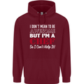 I Don't Mean to Be but I'm a Chef Mens 80% Cotton Hoodie Maroon