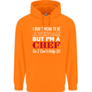 I Don't Mean to Be but I'm a Chef Mens 80% Cotton Hoodie Orange