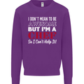 I Don't Mean to Be but I'm a Chef Mens Sweatshirt Jumper Purple