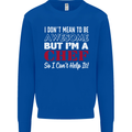 I Don't Mean to Be but I'm a Chef Mens Sweatshirt Jumper Royal Blue