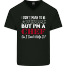 I Don't Mean to Be but I'm a Chef Mens V-Neck Cotton T-Shirt Black