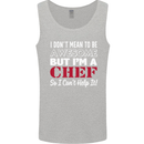 I Don't Mean to Be but I'm a Chef Mens Vest Tank Top Sports Grey