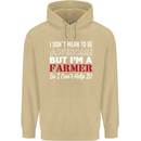 I Don't Mean to Be but I'm a Farmer Tractor Mens 80% Cotton Hoodie Sand