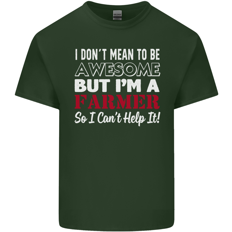 I Don't Mean to Be but I'm a Farmer Tractor Mens Cotton T-Shirt Tee Top Forest Green
