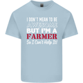 I Don't Mean to Be but I'm a Farmer Tractor Mens Cotton T-Shirt Tee Top Light Blue
