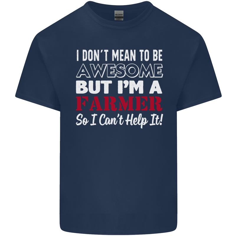 I Don't Mean to Be but I'm a Farmer Tractor Mens Cotton T-Shirt Tee Top Navy Blue