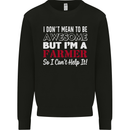 I Don't Mean to Be but I'm a Farmer Tractor Mens Sweatshirt Jumper Black