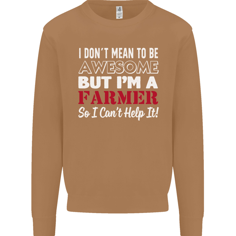 I Don't Mean to Be but I'm a Farmer Tractor Mens Sweatshirt Jumper Caramel Latte